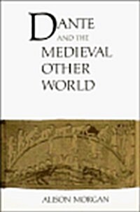 Dante and the Medieval Other World (Hardcover)