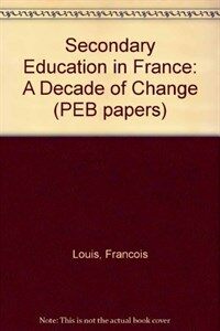 Secondary education in France : a decade of change