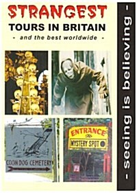 Strangest Tours in Britain and the Best Worldwide (Paperback)