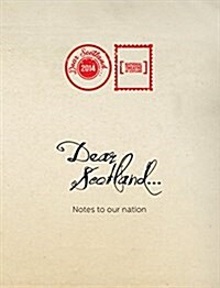 Dear Scotland : Notes to Our Nation (Paperback)