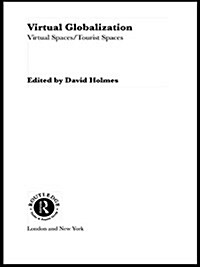 Virtual Globalization : Virtual Spaces/Tourist Spaces (Paperback)