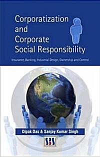 Corporatization & Corporate Social Responsibility (Hardcover)