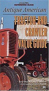 Antique American Tractor and Crawler Value Guide (Paperback)