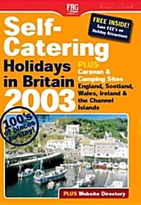SELF CATERING HOLIDAYS IN BRITAIN 2003 (Paperback)
