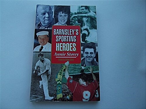 Barnsleys Sporting Heroes (Paperback)