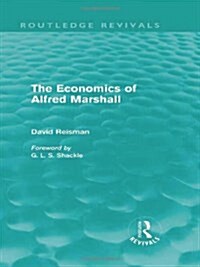The Economics of Alfred Marshall (Routledge Revivals) (Hardcover)