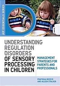 UNDERSTANDING REGULATION DISORDERS OF SE (Paperback)