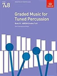 Graded Music for Tuned Percussion, Book IV : (Grades 7-8) (Sheet Music)