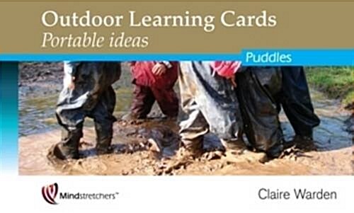 Outdoor Learning Cards: Portable Ideas : Puddles (Cards)