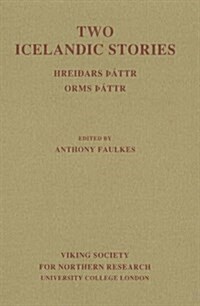 Two Icelandic Stories : Hreidars Thattr. Orms Thattr (Paperback, 2 Revised edition)