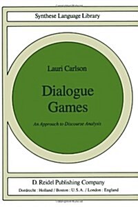 Dialogue Games: An Approach to Discourse Analysis (Paperback, 1985)