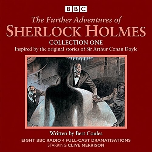 The Further Adventures of Sherlock Holmes: Collection One : Eight BBC Radio 4 full-cast dramas (CD-Audio, Unabridged ed)