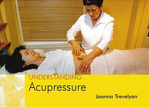 Understanding Acupressure (Paperback)