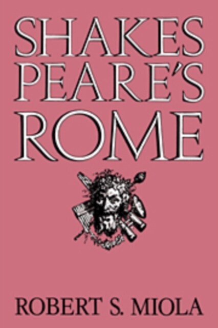 Shakespeares Rome (Hardcover)