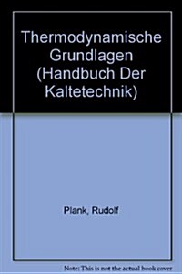 THERMODYNAMISCHE GRUNDLAGEN (Hardcover)