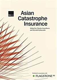 Asian Catastrophe Insurance (Hardcover)