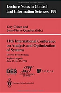 11th International Conference on Analysis and Optimization of Systems: Discrete Event Systems: Sophia-Antipolis, June 15-16-17, 1994 (Paperback)
