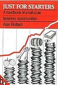 Just for Starters : Handbook of Small-scale Business Opportunities (Hardcover)