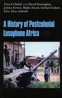 History of Postcolonial Lusophone Africa (Paperback)