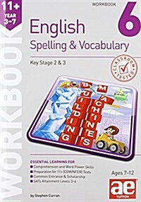 11+ Spelling and Vocabulary Workbook 6 : Intermediate Level (Paperback)