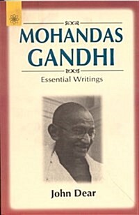 Mohandas Gandhi : Essential Writings (Paperback, New ed)