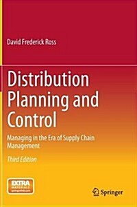 Distribution Planning and Control: Managing in the Era of Supply Chain Management (Hardcover)