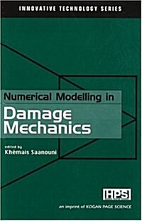 Numerical Modelling in Damage Mechanics (Paperback)