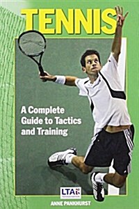 Tennis : A Complete Guide to Tactics and Training (Paperback)