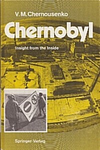 Chernobyl: Insight from the Inside (Hardcover)