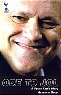 Ode to Jol : A Spurs Fans Diary (Paperback)