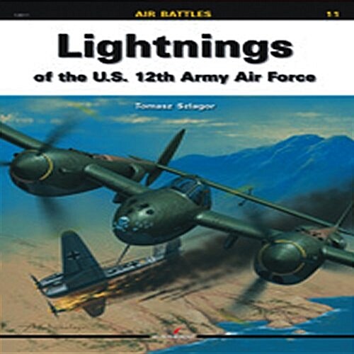 Lightnings of the U.S. 12th Army Air Force (Paperback)