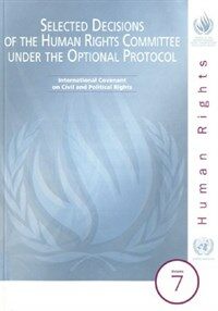 Selected decisions of the Human Rights Committee under the optional protocol : sixty-sixth to seventy-fourth sessions (July 1999-March 2002)