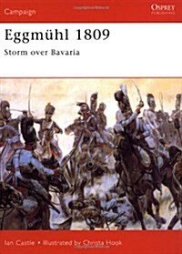 Eggmuhl 1809 : Storm Over Bavaria (Paperback)