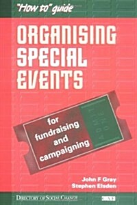 Organising Special Events : For Fundraising and Campaigning (Paperback)