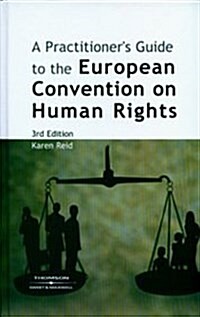 A Practitioners Guide to the European Convention on Human Rights (Hardcover, 3 Rev ed)