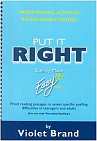 Put it Right : Proof-Reading Passages to Assess Specific Spelling Difficulties in Teenagers and Adults (Package)