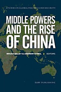 Middle Powers and the Rise of China (Paperback)