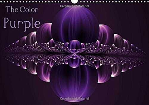 The Color Purple / UK-Version : Fractal Fantasies in Purple (Calendar, 2 Rev ed)