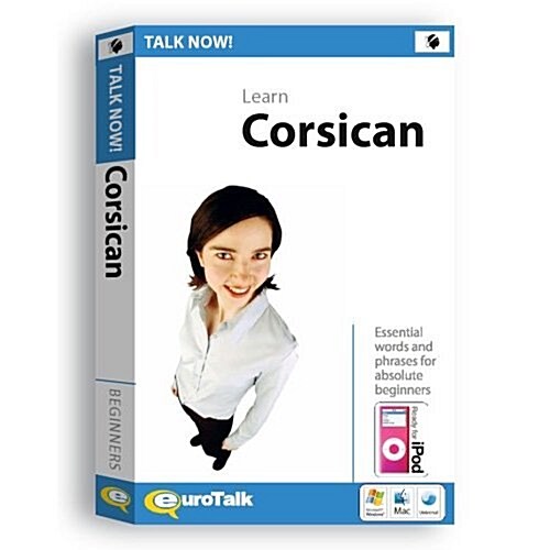 Talk Now! Learn Corsican : Essential Words and Phrases for Absolute Beginners (CD-ROM, 2014 reprint)