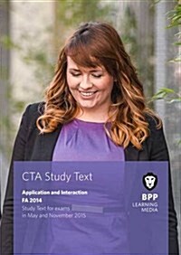CTA Application and Interaction FA2014 : Study Text (Paperback)