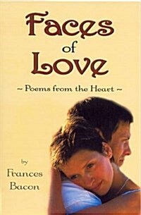 Faces of Love : Poems from the Heart (Paperback)