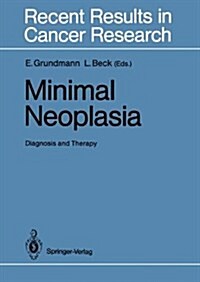 Minimal Neoplasia: Diagnosis and Therapy (Hardcover)