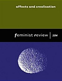 Feminist Review Issue 104 : Issue 104 (Paperback, 2013 ed.)