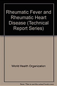 Rheumatic Fever and Rheumatic Heart Disease (Paperback)