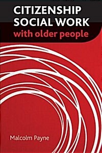 Citizenship Social Work with Older People (Hardcover)