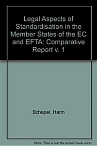 Legal Aspects of Standardisation in the Member States of the EC and EFTA (Hardcover)