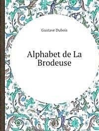 Alphabet de La Brodeuse (Paperback)