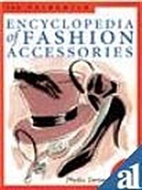 The Fairchild Encyclopaedia of Fashion Accessories (Paperback)