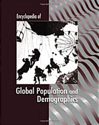 Encyclopedia of Global Population and Demographics (Hardcover)