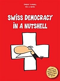 Swiss Democracy in a Nutshell (Paperback, 2, 2., Updated Eng)